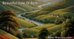 Discover the beauty and peace of the Beautiful Vale Of Rest. A hymn of longing for a tranquil place beyond this realm. Find solace and eternal joy in this promised land.