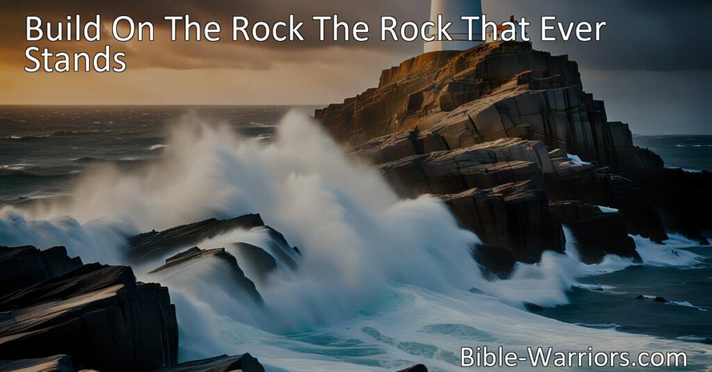Discover the secret to unshakeable faith with "Build On The Rock