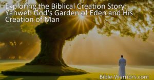 Uncover the captivating story of God's Garden of Eden and the creation of man. Explore the biblical narrative and discover profound truths about our relationship with God and the consequences of disobedience. Understand God's original plan for humanity.