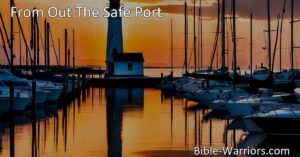 Get guidance and hope from the sweet chimes of harbor bells in "From Out The Safe Port." Find comfort in the safe harbor of our Father's love.