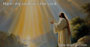 Discover the immense love and grace of Jesus in the hymn "Hark! my soul