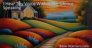 I Hear Thy Voice Within The Silence Speaking: Find Guidance & Peace in a Noisy World. Discover how silence can help you overcome desires