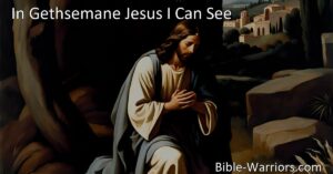 Discover the profound sacrifice and love of Jesus in "In Gethsemane Jesus I Can See." Enter the sacred garden and witness his anguish and redemption.