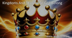 Discover the majestic hymn "Kingdoms And Thrones To God Belong" that speaks of God's power