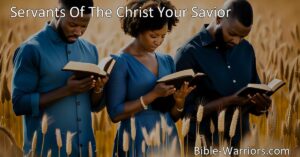 Spread the Sweet Old Gospel Story with Servants of the Christ Your Savior. Go forth and preach the Gospel
