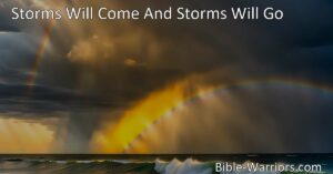 Facing storms in life is inevitable