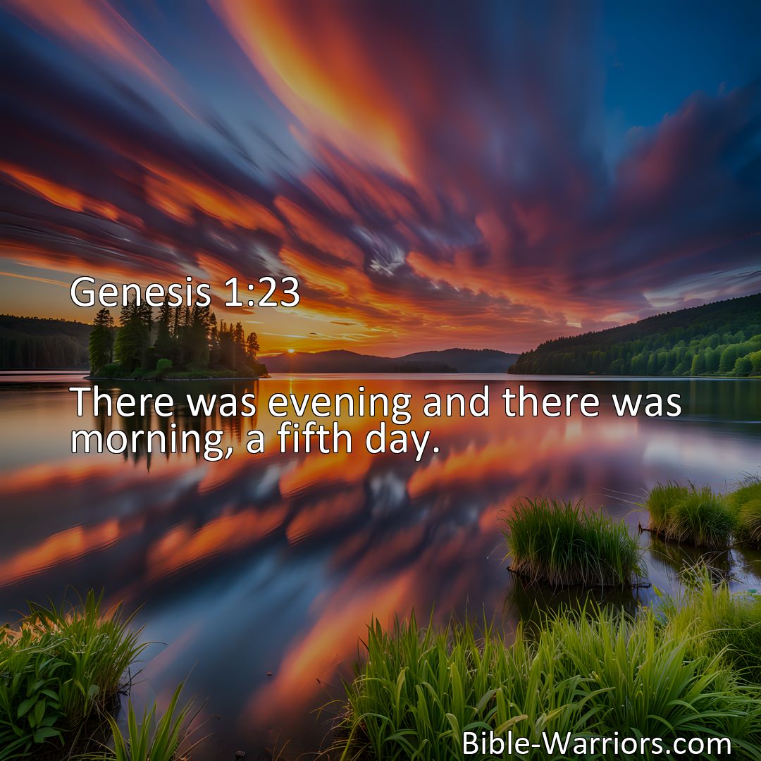 Freely Shareable Bible Verse Image Genesis 1:23 There was evening and there was morning, a fifth day.>
