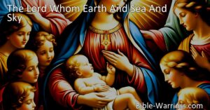 Discover the profound mystery of the divine motherhood in "The Lord Whom Earth And Sea And Sky Adore and Magnify" hymn. Reflect on the Virgin Birth and the love God has for us as we honor and appreciate the gift of motherhood.
