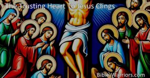 Find Peace and Strength in Trusting Jesus: Reflecting on "The Trusting Heart To Jesus Clings". Let go of burdens and find joy as Jesus lifts your load. Trust in Him for hope and salvation.