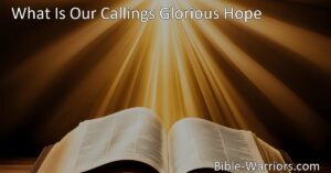 Discover the inward holiness and transformation through Jesus in our calling's glorious hope. Reflect His character