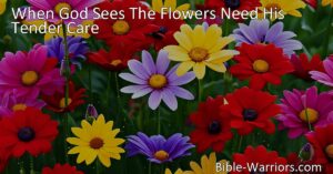 When God Sees The Flowers Need His Tender Care: A Reflection on Small Acts of Kindness. Learn how small acts of kindness