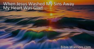 Experience the joy and freedom of having your sins washed away by Jesus. Find peace