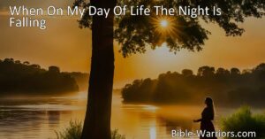 Discover strength and peace in uncertain times with "When On My Day Of Life The Night Is Falling." This timeless hymn reminds us of the unwavering love and guidance of a higher power. Find solace and navigate the unknown paths with grace.