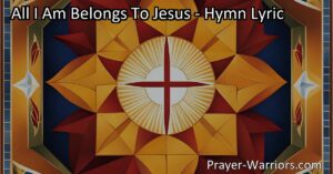 Surrender everything to Jesus with the beautiful hymn "All I Am Belongs To Jesus." Reflect on His blessings and commit to a life dedicated to Him.