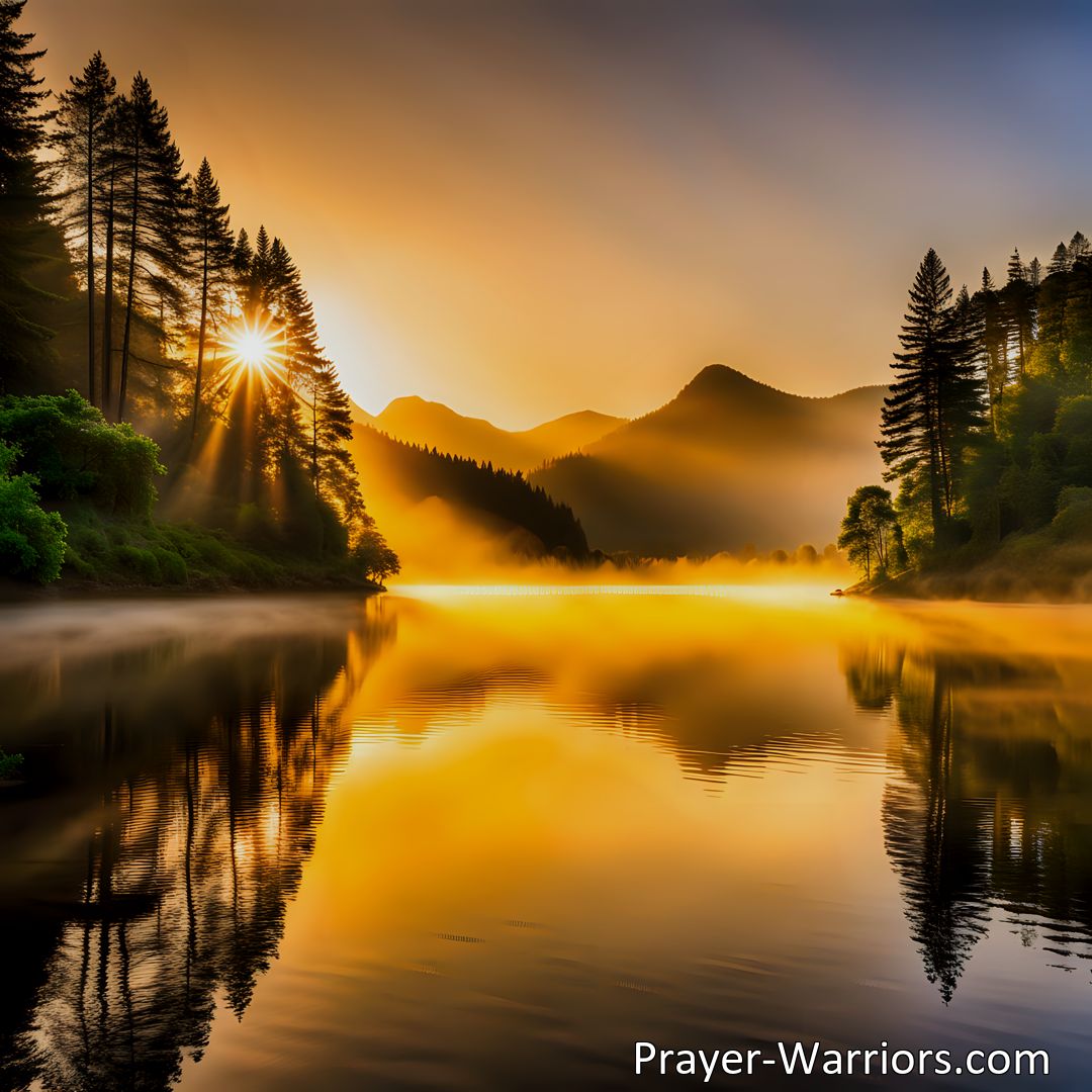 Freely Shareable Hymn Inspired Image Experience the transformative power of the Lord's love and find strength, renewal, and peace in your daily life. Embrace new beginnings with Come O Lord Like Morning Sunlight.