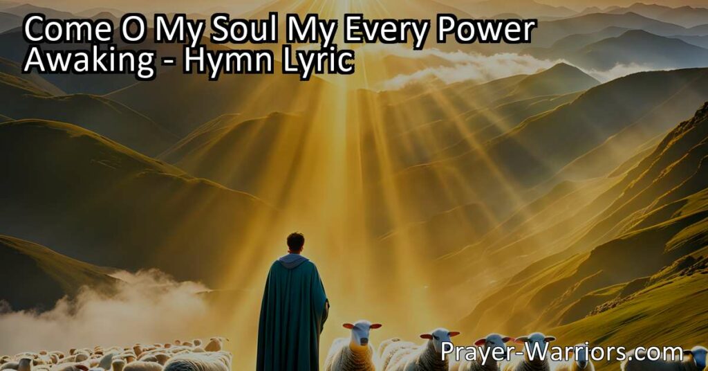 "Come O My Soul