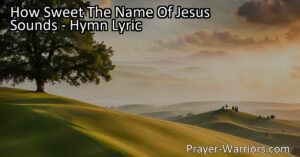 Experience the sweetness and power of the name of Jesus in the beloved hymn "How Sweet the Name of Jesus Sounds." Discover how His name brings solace