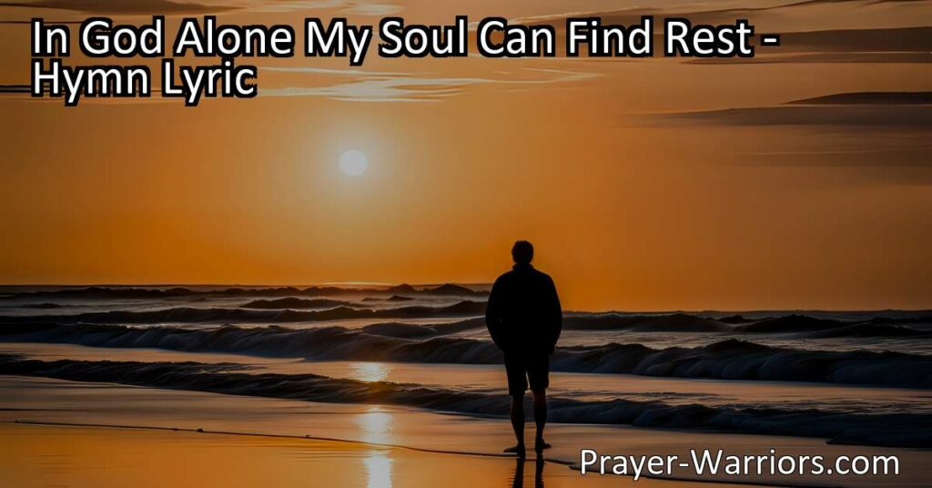 Find true rest and peace in God alone - a refuge for weary souls. Surrender worries