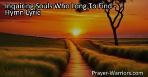 Looking for forgiveness and peace? This hymn speaks to inquiring souls who long to find the good old way to attain these desires. Discover the path to God and embrace His teachings. Find pardon of sin and peace of mind in Christ.