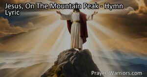 Experience the glory of Jesus on the mountain peak. Join the saints and angels in praising Him with joyful alleluias. Discover the significance of Moses