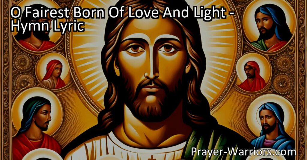Embrace Equality and Compassion with "O Fairest Born of Love and Light." This timeless hymn reminds us to treat all with fairness and kindness
