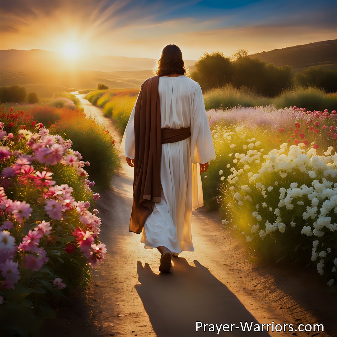 Freely Shareable Hymn Inspired Image Discover the boundless love and guidance of Jesus. Walk with Him to find rest, joy, and purpose in His embrace. Experience the transformative power of His love. O Walk With Jesus Wouldst Thou Know.