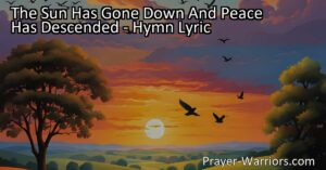 Find peace and gratitude in the tranquil embrace of the night. "The Sun Has Gone Down And Peace Has Descended" hymn explores gratitude