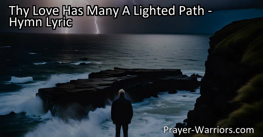 Find solace and guidance in the lighted paths of God's love. Navigate life's storms with unwavering faith