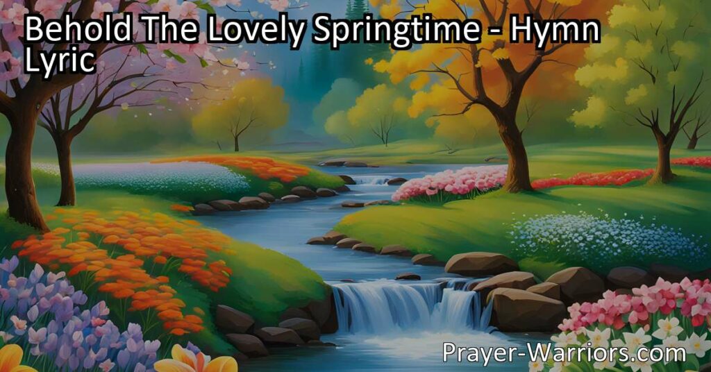 Experience the beauty and joy of spring with "Behold The Lovely Springtime." Embrace nature's wonders and pay homage to our Creator. Rediscover the magic of youth and spread kindness like gentle raindrops. Find gratitude