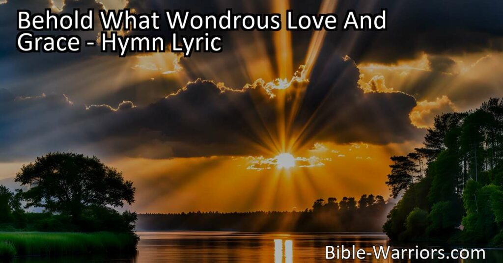 Experience the Wondrous Love and Grace: A Divine Gift - This remarkable gift of love and mercy surpasses all others. Let us rejoice in the immeasurable blessings of salvation and eternal redemption. Behold