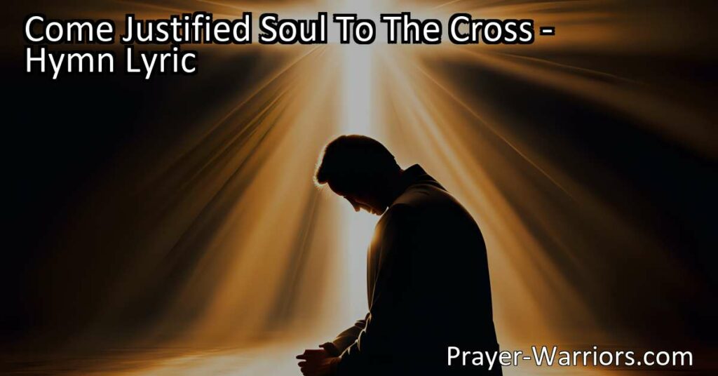 Discover the invitation to find sanctification and rest in God's presence through the hymn "Come Justified Soul To The Cross." Explore the meaning of sanctification and the transformative power of surrendering at the cross.