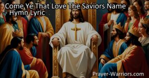 Join in the joyous proclamation of love for the Savior's name. Experience the divine glories and share His wonders with the world. "Come Ye That Love The Savior's Name" - a hymn of devotion and unity.