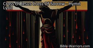 Discover the deep meaning behind the Cross Of Jesus