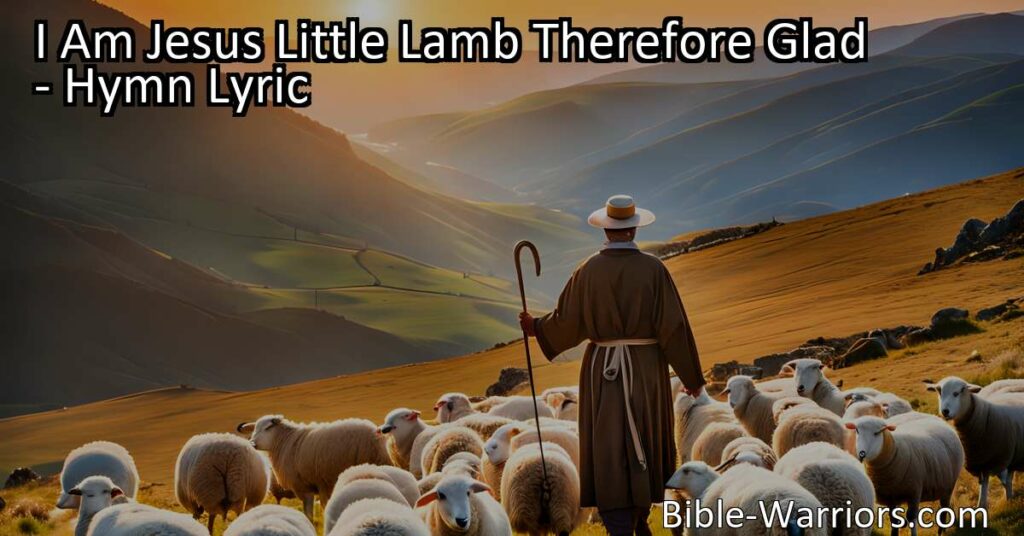 Find true happiness and contentment as Jesus' little lamb. Trust in his provision