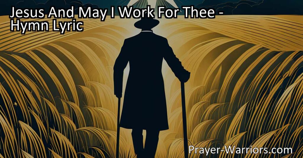 Discover the profound meaning behind the hymn "Jesus And May I Work For Thee" and how it reflects our deep desire to serve Jesus and bring glory to His name. Explore the privilege we have as mortal beings to work for Him and make a difference in the world.