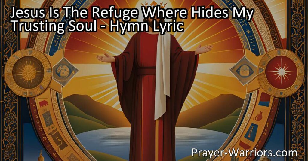 Seek solace and refuge in Jesus