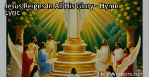 Experience the universal kingship of Jesus in "Jesus Reigns In All His Glory." Celebrate His compassionate and loving rule that brings hope and joy. Let the earth rejoice!