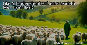 Find comfort and guidance in the arms of Jesus. Explore the hymn "Like A Tender Shepherd Jesus Leadeth Me" and discover the unwavering love and compassion He provides.