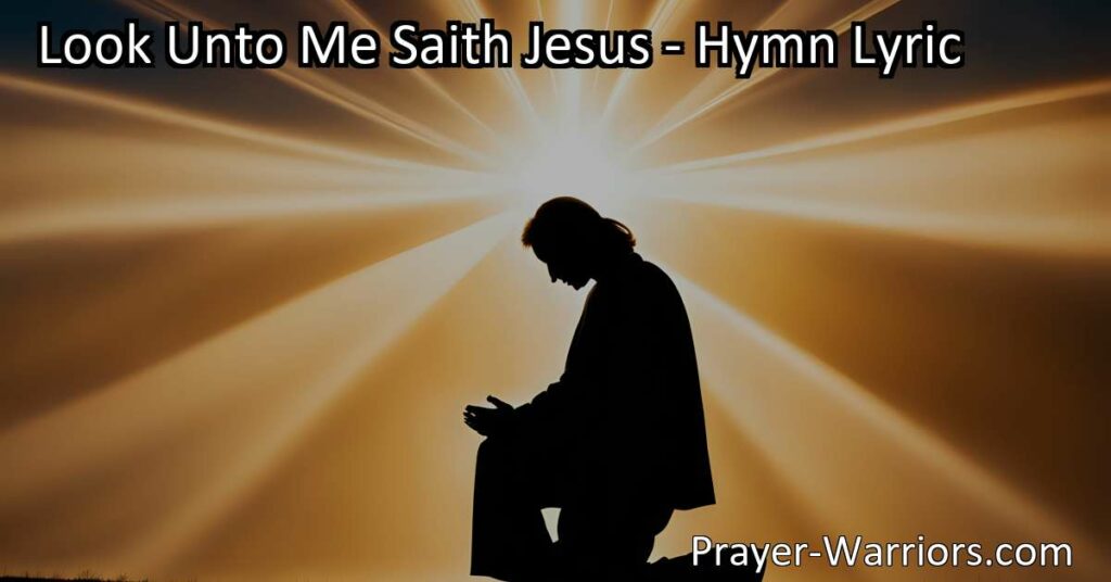 Discover hope and salvation in the inspiring hymn "Look Unto Me Saith Jesus". Find refuge from life's troubles and experience the gift of pardon by turning your attention to Jesus. Start your journey towards a life of purpose and meaning today.