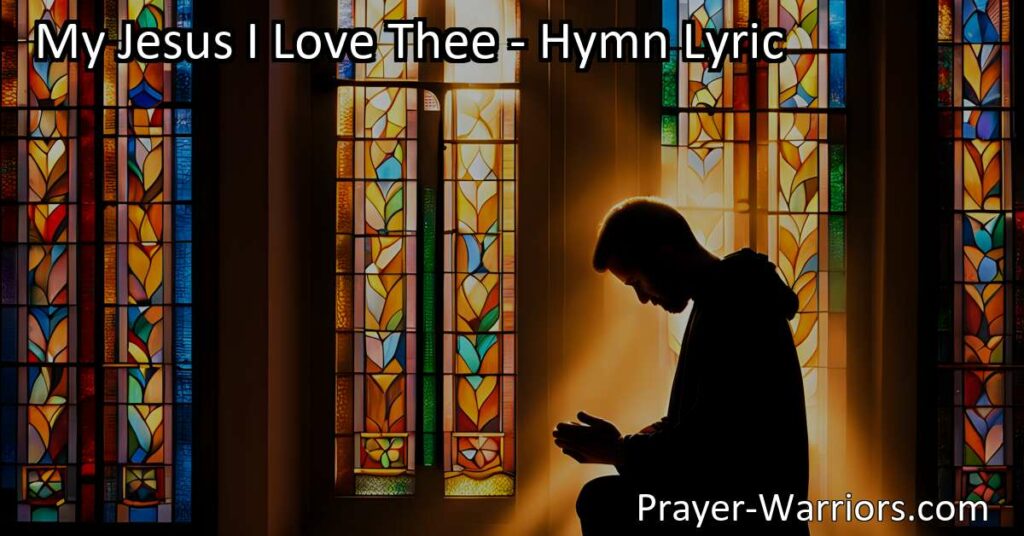 Explore the heartfelt hymn "My Jesus