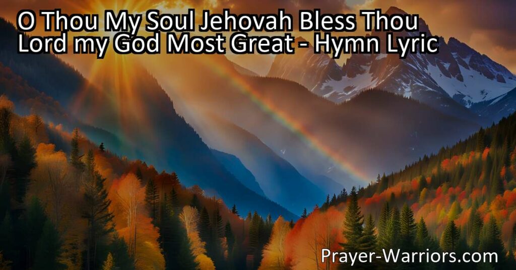 Discover the awe-inspiring hymn praising Jehovah