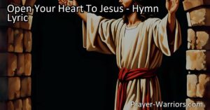 Open your heart to Jesus and experience His love