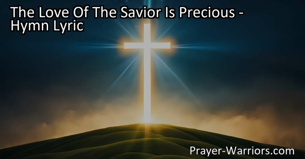 Discover the precious and incomparable love of our Savior. More valuable than silver or gold