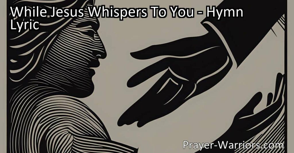 "Embrace Jesus' Whispers: Find Relief