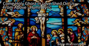 Experience the transformative power of the Holy Spirit with "Come Holy Ghost In Love Shed On Us From Above." Discover the joy