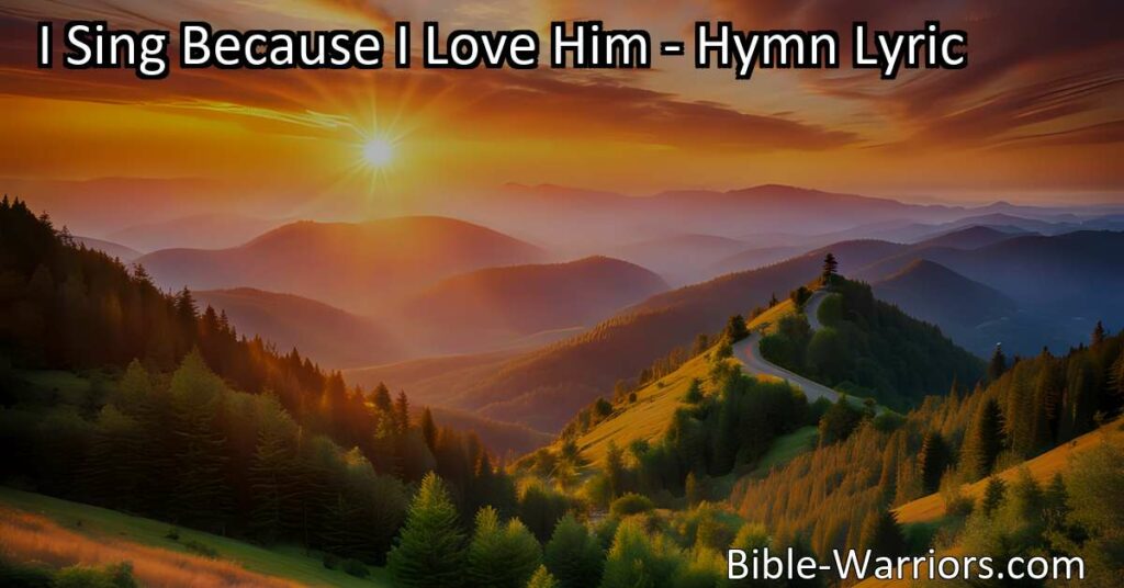 Discover the profound love and gratitude expressed in the hymn "I Sing Because I Love Him." Experience the transformative power of Jesus' sacrifice and find hope in His eternal love.