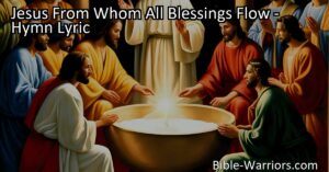 "Unite as witnesses of God's love in Jesus From Whom All Blessings Flow. Sing this hymn and be inspired to live lives of holiness and showcase His power unto salvation