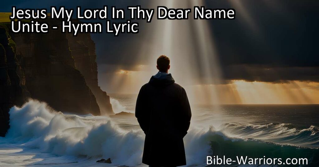 Discover the profound sentiments conveyed in the hymn "Jesus My Lord In Thy Dear Name Unite." Explore themes of love