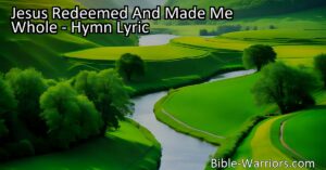 Discover the unforgettable love of Jesus Christ in the powerful hymn "Jesus Redeemed And Made Me Whole." Experience peace