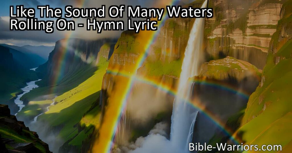 "Like The Sound Of Many Waters Rolling On" Hymn: Experience the joy and significance of Christ's birth through vivid imagery and uplifting refrain. Join in the celebration!